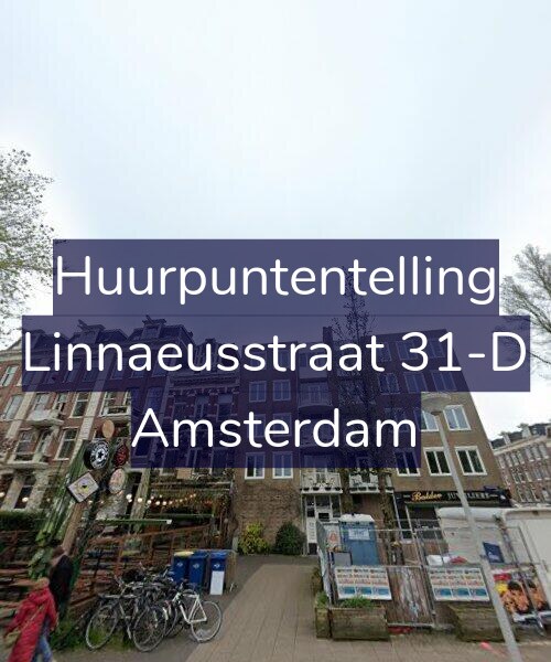 Foto gevel Huurpuntentelling voor Linnaeusstraat 31-D, Amsterdam