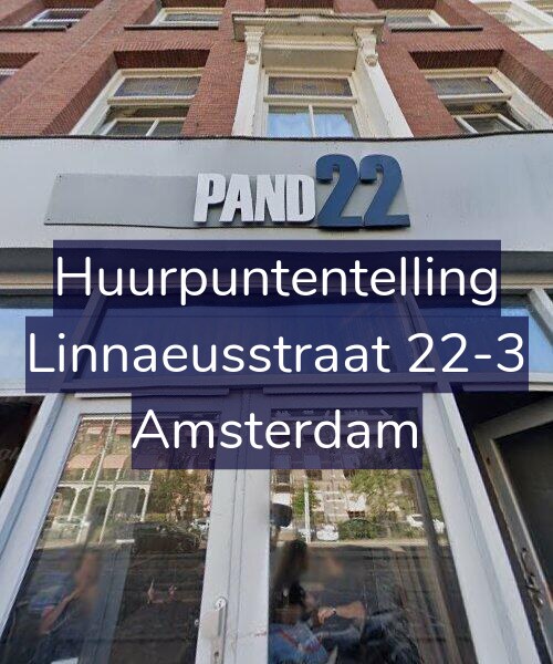 Foto gevel Huurpuntentelling voor Linnaeusstraat 22-3, Amsterdam
