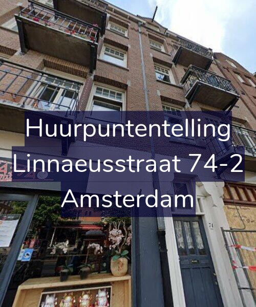 Foto gevel Huurpuntentelling voor Linnaeusstraat 74-2, Amsterdam