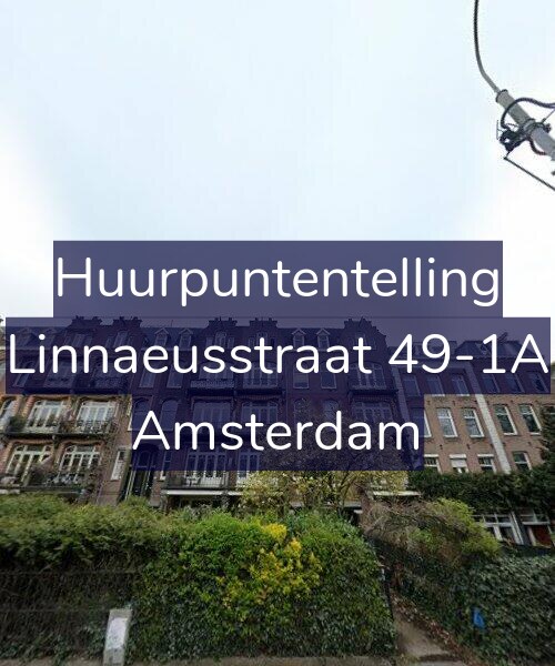 Foto gevel Huurpuntentelling voor Linnaeusstraat 49-1A, Amsterdam