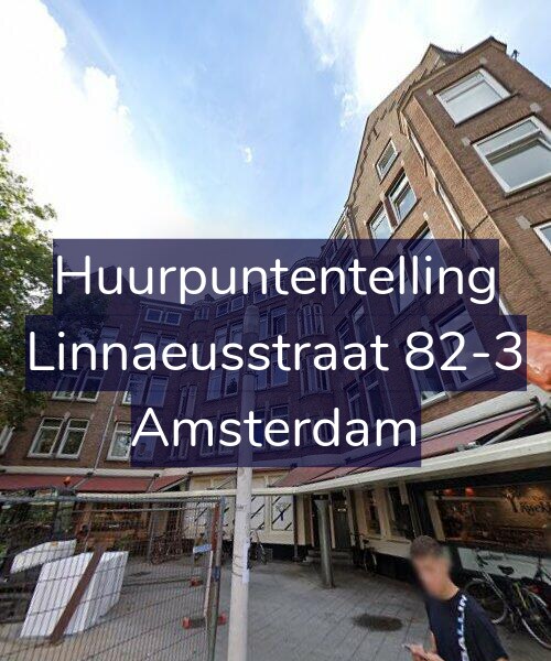 Foto gevel Huurpuntentelling voor Linnaeusstraat 82-3, Amsterdam