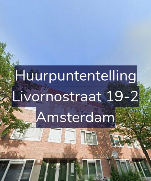 Foto gevel Huurpuntentelling voor Livornostraat 19-2, Amsterdam