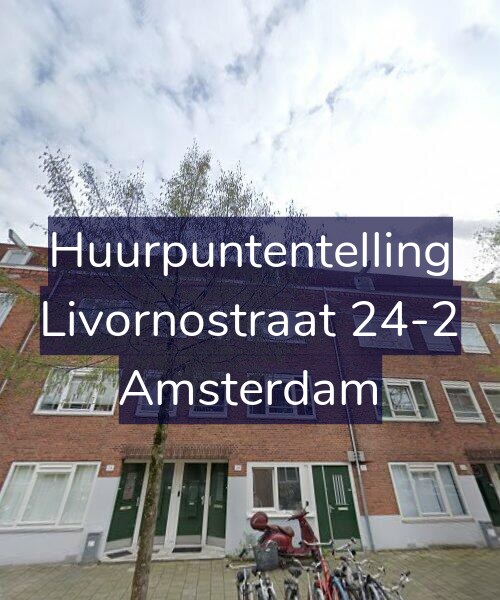Foto gevel Huurpuntentelling voor Livornostraat 24-2, Amsterdam