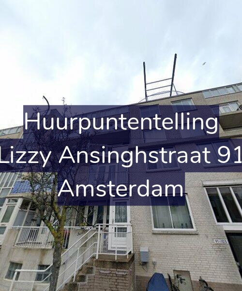 Foto gevel Huurpuntentelling voor Lizzy Ansinghstraat 91, Amsterdam