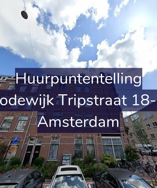 Foto gevel Huurpuntentelling voor Lodewijk Tripstraat 18-1, Amsterdam