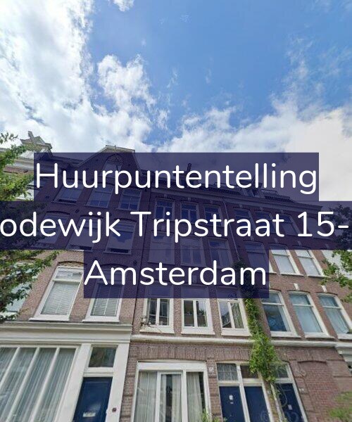 Foto gevel Huurpuntentelling voor Lodewijk Tripstraat 15-2, Amsterdam