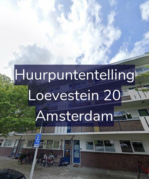 Foto gevel Huurpuntentelling voor Loevestein 20, Amsterdam
