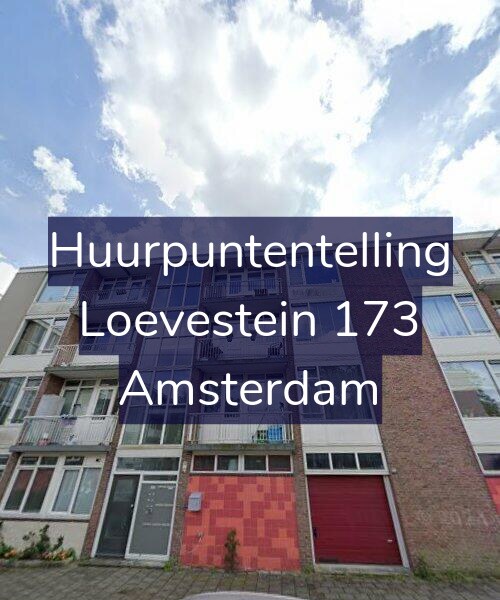 Foto gevel Huurpuntentelling voor Loevestein 173, Amsterdam