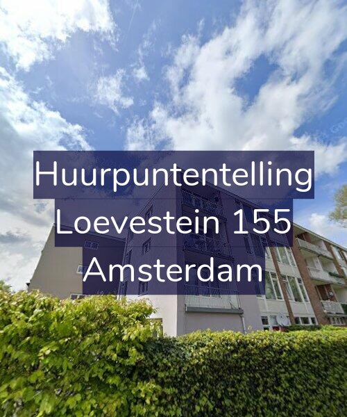 Foto gevel Huurpuntentelling voor Loevestein 155, Amsterdam