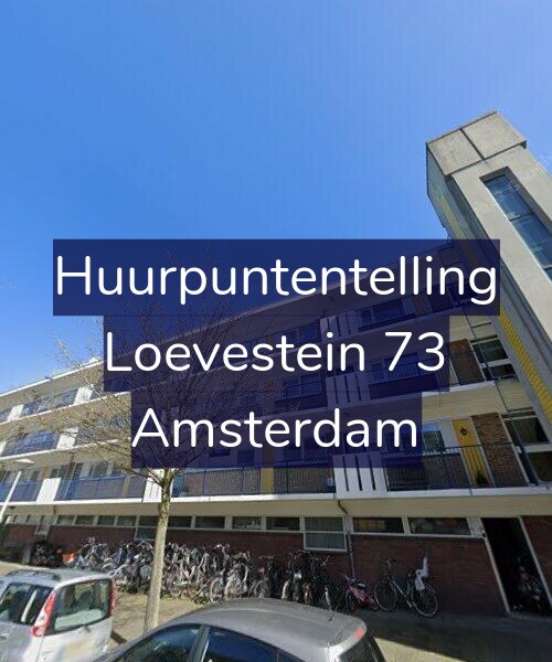 Foto gevel Huurpuntentelling voor Loevestein 73, Amsterdam