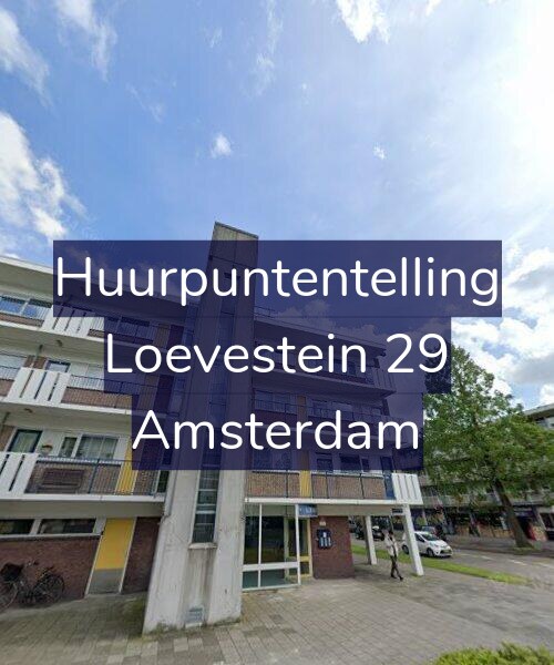 Foto gevel Huurpuntentelling voor Loevestein 29, Amsterdam