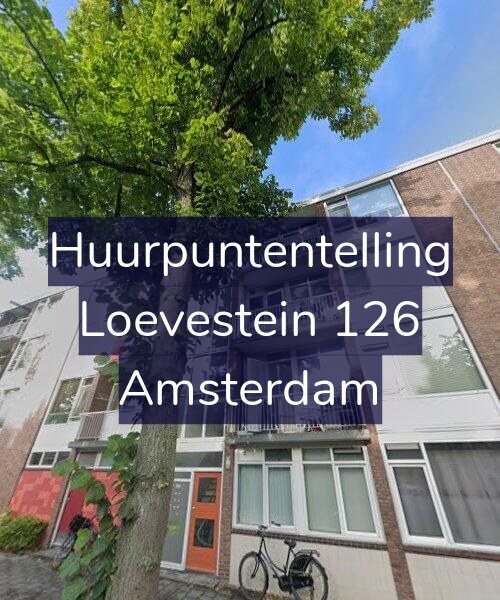 Foto gevel Huurpuntentelling voor Loevestein 126, Amsterdam