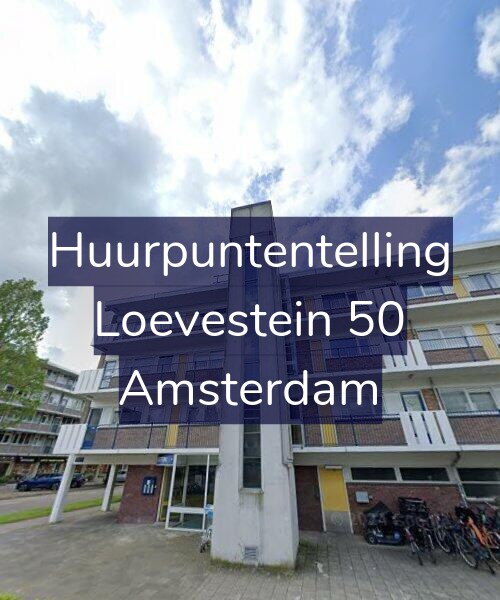 Foto gevel Huurpuntentelling voor Loevestein 50, Amsterdam