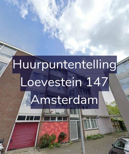 Foto gevel Huurpuntentelling voor Loevestein 147, Amsterdam