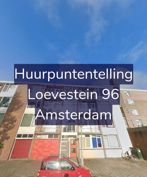 Foto gevel Huurpuntentelling voor Loevestein 96, Amsterdam