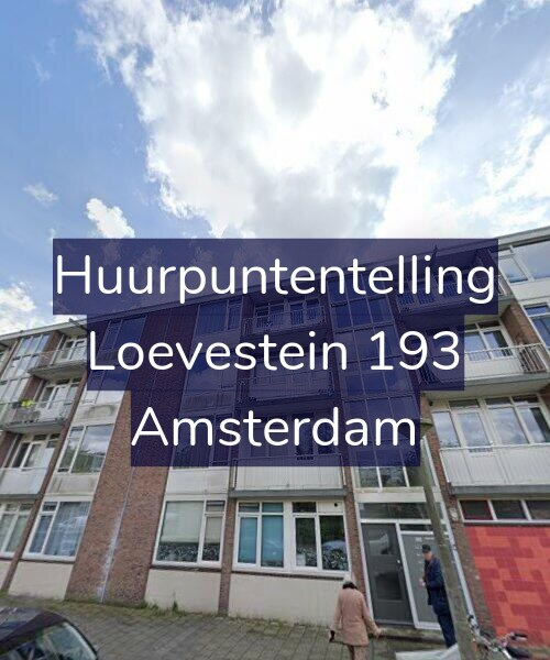 Foto gevel Huurpuntentelling voor Loevestein 193, Amsterdam