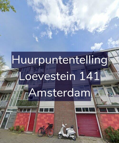Foto gevel Huurpuntentelling voor Loevestein 141, Amsterdam