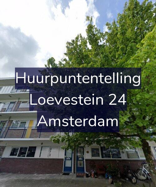 Foto gevel Huurpuntentelling voor Loevestein 24, Amsterdam