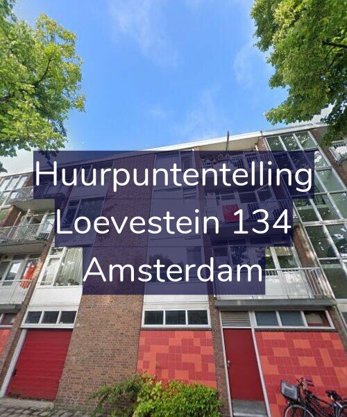 Foto gevel Huurpuntentelling voor Loevestein 134, Amsterdam