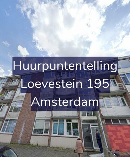 Foto gevel Huurpuntentelling voor Loevestein 195, Amsterdam
