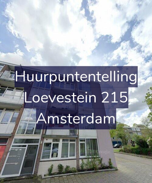 Foto gevel Huurpuntentelling voor Loevestein 215, Amsterdam