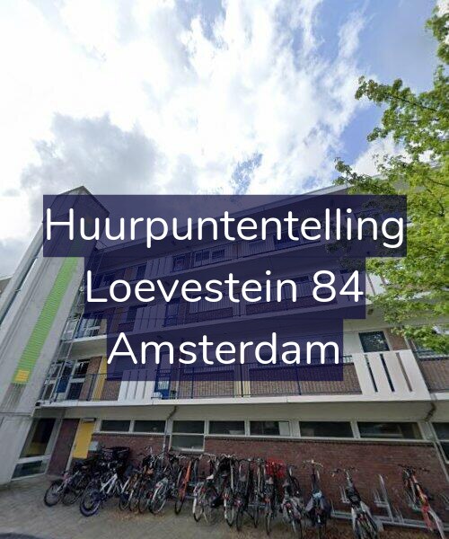 Foto gevel Huurpuntentelling voor Loevestein 84, Amsterdam