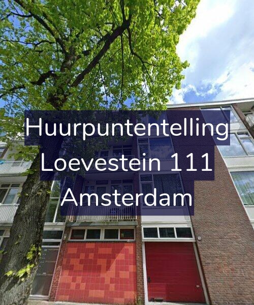Foto gevel Huurpuntentelling voor Loevestein 111, Amsterdam