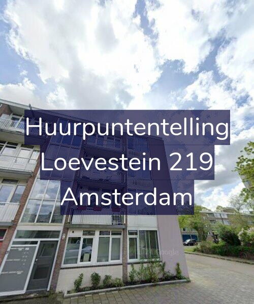 Foto gevel Huurpuntentelling voor Loevestein 219, Amsterdam
