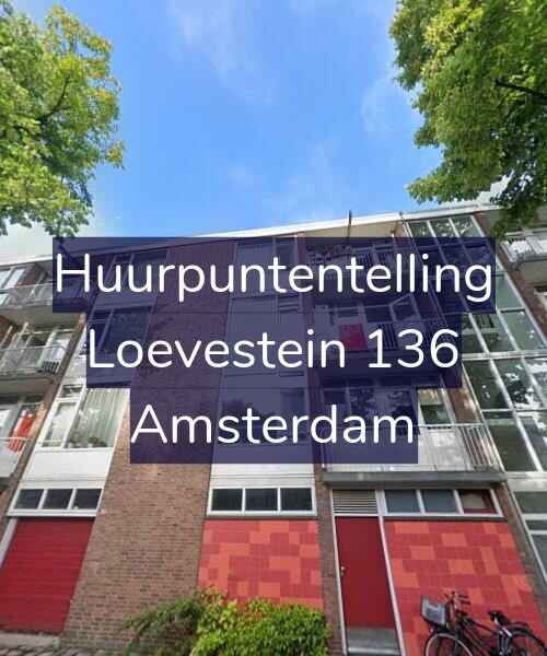 Foto gevel Huurpuntentelling voor Loevestein 136, Amsterdam