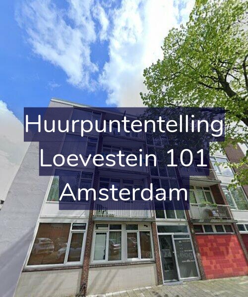 Foto gevel Huurpuntentelling voor Loevestein 101, Amsterdam