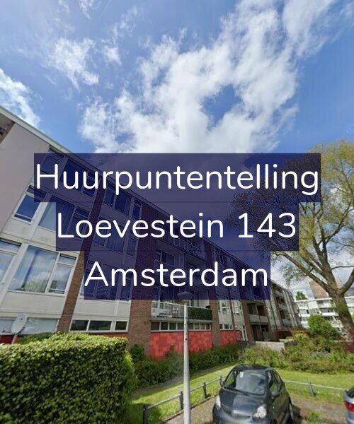 Foto gevel Huurpuntentelling voor Loevestein 143, Amsterdam