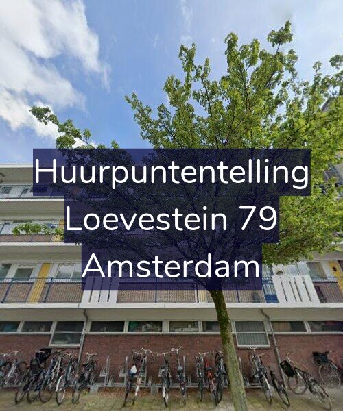 Foto gevel Huurpuntentelling voor Loevestein 79, Amsterdam