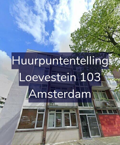 Foto gevel Huurpuntentelling voor Loevestein 103, Amsterdam