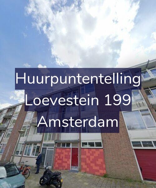 Foto gevel Huurpuntentelling voor Loevestein 199, Amsterdam