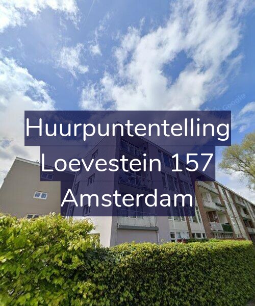 Foto gevel Huurpuntentelling voor Loevestein 157, Amsterdam