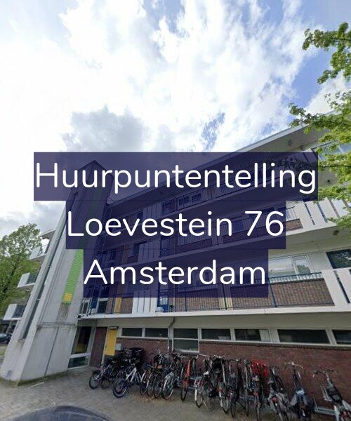 Foto gevel Huurpuntentelling voor Loevestein 76, Amsterdam