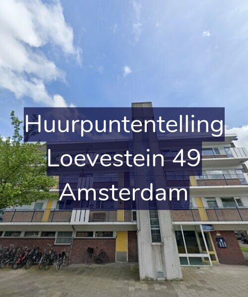 Foto gevel Huurpuntentelling voor Loevestein 49, Amsterdam