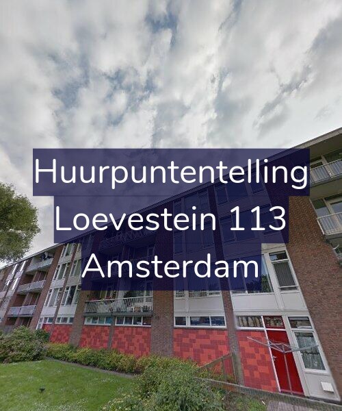 Foto gevel Huurpuntentelling voor Loevestein 113, Amsterdam