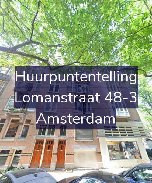 Foto gevel Huurpuntentelling voor Lomanstraat 48-3, Amsterdam