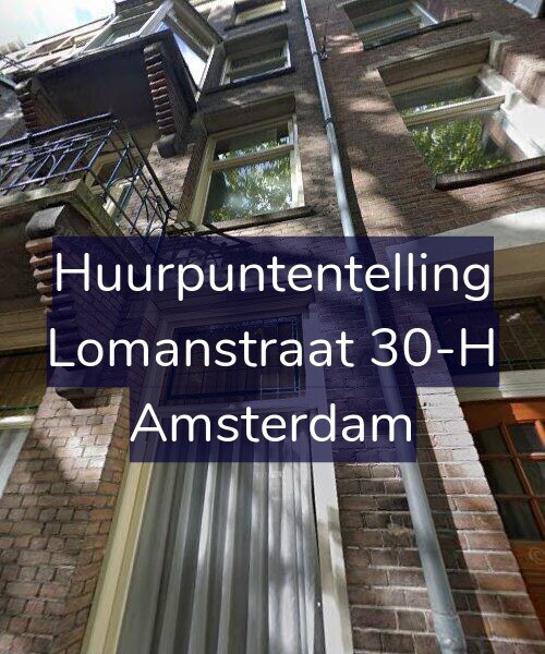 Foto gevel Huurpuntentelling voor Lomanstraat 30-H, Amsterdam