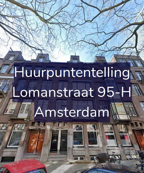 Foto gevel Huurpuntentelling voor Lomanstraat 95-H, Amsterdam