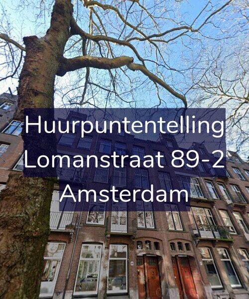 Foto gevel Huurpuntentelling voor Lomanstraat 89-2, Amsterdam