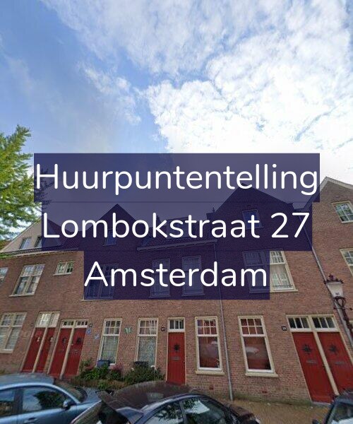 Foto gevel Huurpuntentelling voor Lombokstraat 27, Amsterdam