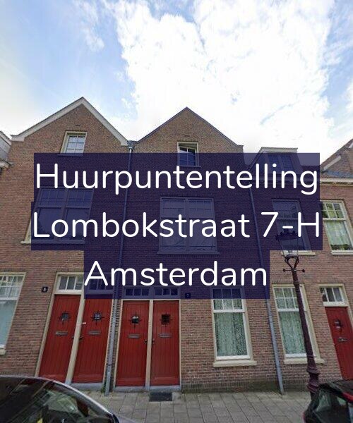 Foto gevel Huurpuntentelling voor Lombokstraat 7-H, Amsterdam