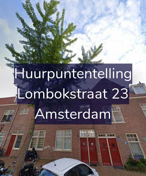 Foto gevel Huurpuntentelling voor Lombokstraat 23, Amsterdam