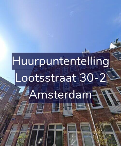 Foto gevel Huurpuntentelling voor Lootsstraat 30-2, Amsterdam