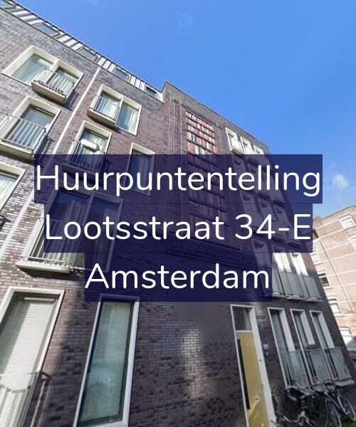 Foto gevel Huurpuntentelling voor Lootsstraat 34-E, Amsterdam