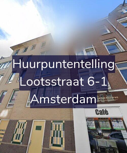 Foto gevel Huurpuntentelling voor Lootsstraat 6-1, Amsterdam