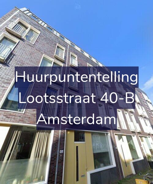 Foto gevel Huurpuntentelling voor Lootsstraat 40-B, Amsterdam