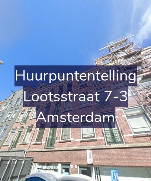 Foto gevel Huurpuntentelling voor Lootsstraat 7-3, Amsterdam